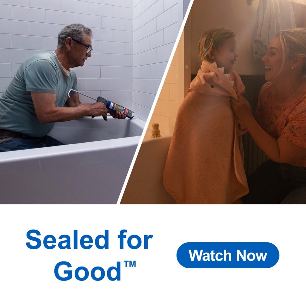Image split between a man sealing a bathtub and a woman with a child, with the tagline Sealed for Good™.