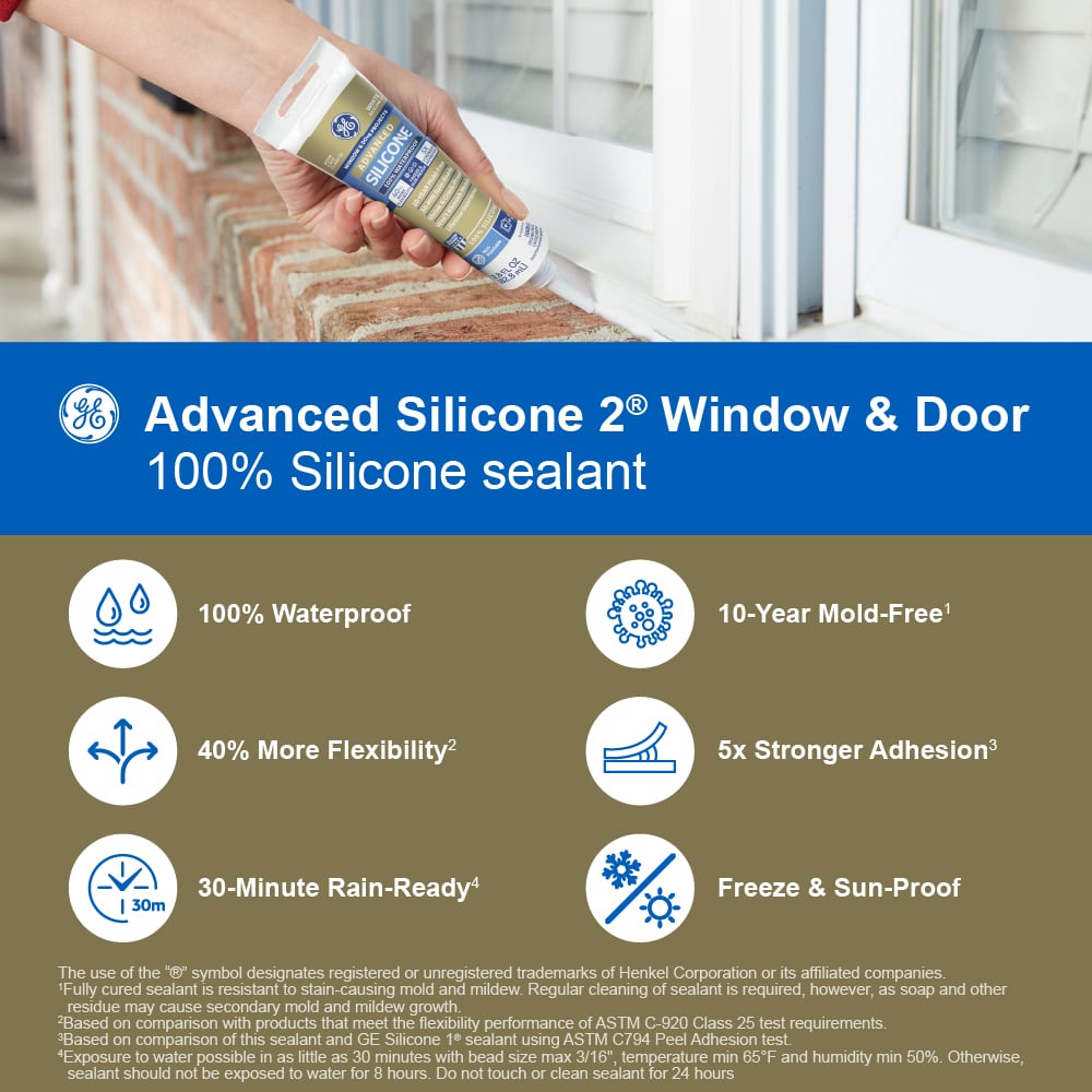 Advanced Silicone 2® Window & Door Sealant is 100% waterproof, 10 year mold free, has 40% more flexibility, 5x stronger adhesion, is 30 minute rain ready, and freeze & sun-proof.